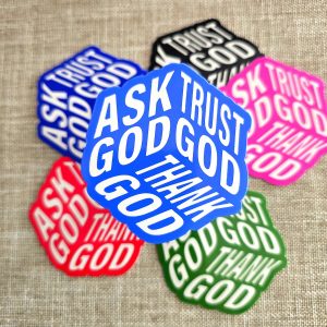 Ask God Trust God Thank God Premium Sticker Pack